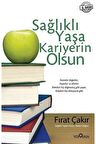 Sağlıklı Yaşa Kariyerin Olsun