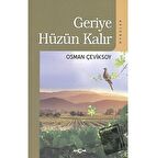 Geriye Hüzün Kalır
