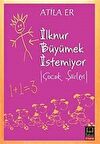 İlknur Büyümek İstemiyor