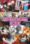 Annemin Sofralarına Yolculuk