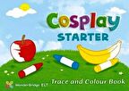 Cosplay Starter Trace & Colour Book