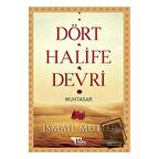 Dört Halife Devri (Muhtasar)