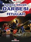Amerika Birleşik Darbesi ve Fetullah