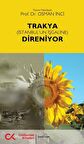 Trakya (İstanbul’un İşgaline) Direniyor