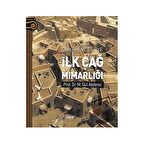 Tarih Öncesi ve İlk Çağ Mimarlığı