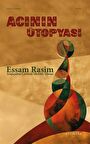 Acının Ütopyası / Essam Rasim