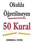 Okulda Öğretilmeyen 50 Kural