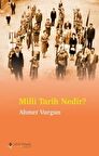 Milli Tarih Nedir?