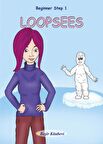 Loopsees Beginner Step 1