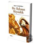 Biz Babasız Büyüdük