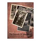 The Sounds of Silence - Sessizliğin Sesi: Türkiye Ermenileri Konuşuyor