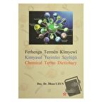 Ferhange Termen Kimyewi / Kimyasal Terimler Sözlüğü /Chemical Terms Dictionary