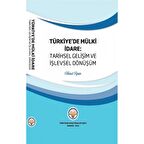Türkiye'de Mülki İdare: Tarihsel Gelişim ve İşlevsel Dönüşüm