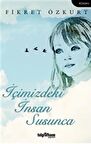 İçimizdeki İnsan Susunca