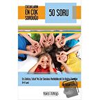 Çocukların En Çok Sorduğu 50 Soru