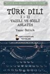 Türk Dili 1 - 2 Yazılı ve Sözlü Anlatım / Yaşar Öztürk