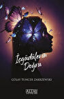 İçgüdülerin Doğru / Gülay Tuncer Zakrzewski