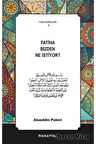 Fatiha Bizden Ne İstiyor?