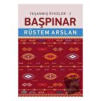 Yaşanmış Öyküler - 2 Başpınar