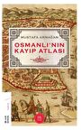 Osmanlı’nın Kayıp Atlası