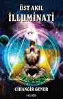 Üst Akıl İlluminati / Cihangir Gener