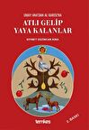 Umay Ana'dan al Karısı'na Atlı Gelip Yaya Kalanlar