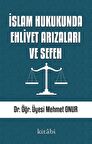 İslam Hukukunda Ehliyet Arızaları ve Sefeh