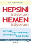 Hepsini İstiyorum Hemen İstiyorum