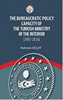 The Bureaucratic Policy Capacity of the Turkish Ministry of the Interior (2002-2016)