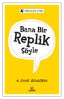 Bana Bir Replik Söyle