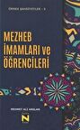 Mezhep İmamları ve Öğrencileri / Mehmet Ali Arslan