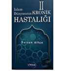 İslam Dünyasının Kronik 2 Hastalığı