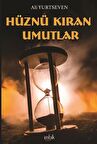Hüznü Kıran Umutlar / Ali Yurtseven