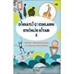 Dikkatli Çocukların Etkinlik Kitabı-2