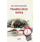 Tembellikle Savaş
