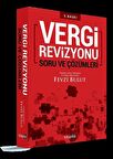 Vergi Revizyonu Soru ve Çözümleri / Fevzi Bulut