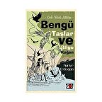 Gök Yeleli Atlılar - Bengü Taşlar ve Bilge Kağan