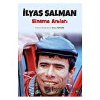 İlyas Salman Sinema Anıları