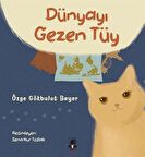 Dünyayı Gezen Tüy / Özge Gökbulut Bayer