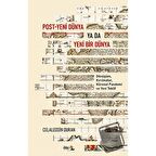 Post - Yeni Dünya Ya Da Yeni Bir Dünya