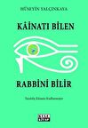 Kainatı Bilen Rabbini Bilir