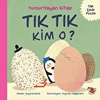 Tık Tık Kim O? - Yumurtlayan Kitap