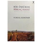 Bir Ömürde Birkaç Hayat