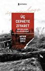 Üç Cepheye Ziyaret / Sir Arthur Conan Doyle