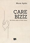 Çare Biziz - Hak, Hukuk, Adalet Ve Vicdan Yazıları