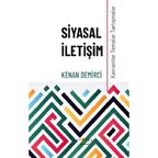 Siyasal İletişim - Kavramlar Temalar Tartışmalar