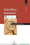 Tahriften Hakikate / Ömer Faruk Korkmaz