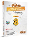 8. Sınıf Spoiler T.C. İnkılap Tarihi ve Atatürkçülük Soru Bankası