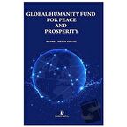 Global Humanıty Fund For Peace And Prosperıty