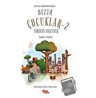 Bizim Çocuklar 2 - Tabiata Yolculuk